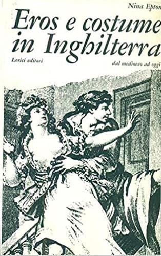Eros e costume in Inghilterra dal Medioevo ad oggi - Nina Epton - copertina