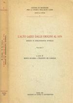 L' alto Lazio dalle origini al 1870. Saggio di bibliografia storica. Vol. I