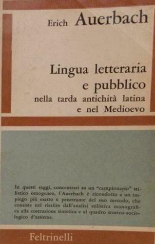 Lingua letteraria e pubblico nella tarda antichità latina e nel medioevo - Erich Auerbach - copertina