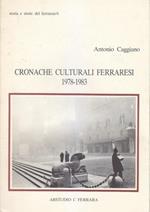 Cronache Culturali Ferraresi, 1978 - 1983