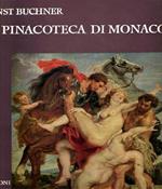 La pinacoteca di Monaco. Capolavori della pittura europea