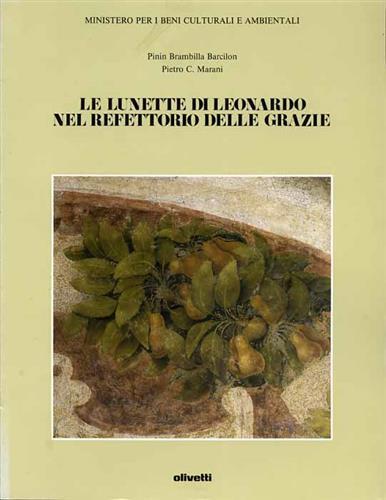 Le lunette di Leonardo da Vinci nel Refettorio delle Grazie - P Brambilla Barcilon - copertina