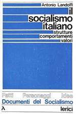 Il socialismo italiano. Strutture, comportamenti, valori. Nuova edizione aggiornata