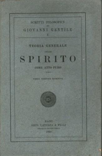 Teoria generale dello spirito come atto puro - Giovanni Gentile - copertina