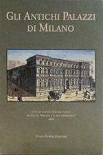 Gli antichi palazzi di Milano. Gli edifizii di Milano. Serie di 48 vedutine milanesi
