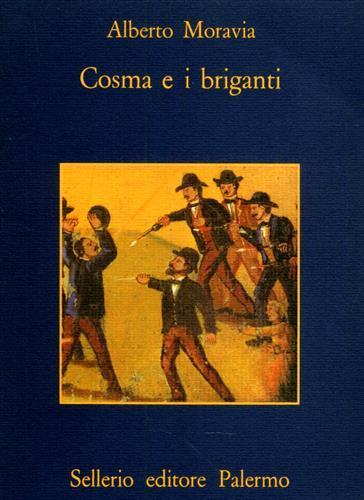 Cosma e i briganti - Alberto Moravia - copertina