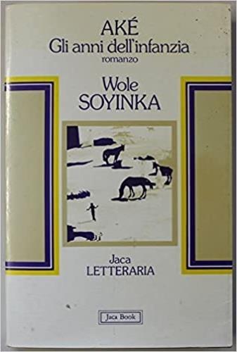 Ake. Gli anni dell'infanzia - Wole Soyinka - copertina