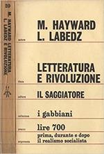 Letteratura e rivoluzione nell'URSS 1917 - 1962. Prima, durante e dopo il reali