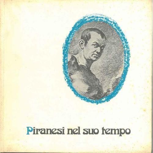 Piranesi nel suo tempo - Paolo Lecaldano - copertina