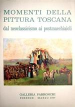 Momenti della pittura Toscana dal neoclassicismo ai postmacchiaioli