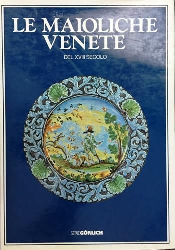Le maioliche venete del XVIII secolo - Saul Levy - copertina