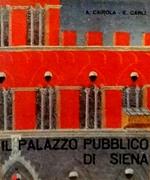 The Palazzo Pubblico of Siena