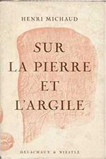 Sur la pierre et l'argile