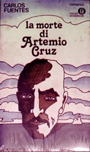 La morte di Artemio Cruz - Carlos Fuentes - copertina