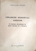 Ceramiche medioevali assisiane. Un prezioso rinvenimento nel Sacro Convento di S. Francesco. Estratti da Atti del IV Conveg