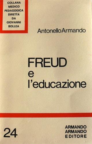 Freud e l'educazione - Armando Antonelli - copertina