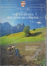 Volto di una regione di confine: storia, economia e cultura del Trentino-Alto Adige - Eine Grenzregion stellt sich vor: Geschichte, Wirtschaft und Kultur von Trentino-Sdtirol