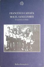 Molti, sani e forti: l'eugenetica in Italia