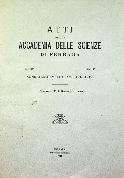 Atti della Accademia delle scienze di Ferrara: volume 26: fascicolo primo: anno accademico CXXCVI (1948-49) - copertina