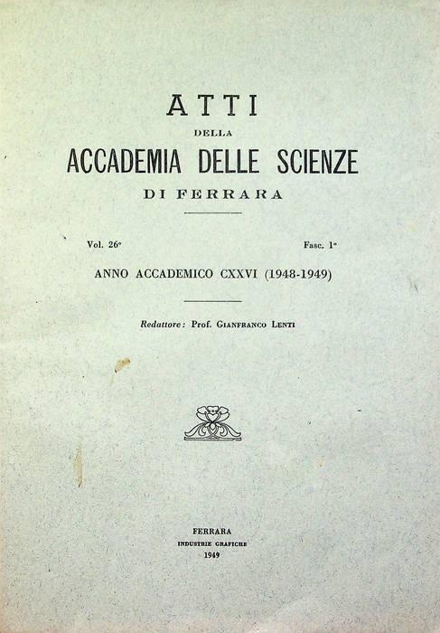 Atti della Accademia delle scienze di Ferrara: volume 26: fascicolo primo: anno accademico CXXCVI (1948-49) - copertina