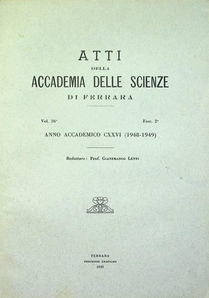 Atti della Accademia delle scienze di Ferrara: volume 26: fascicolo secondo: anno accademico CXXCVI (1948-49) - copertina