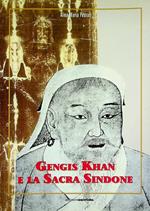 Gengis Khan e la Sacra Sindone