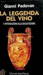 La  leggenda del vino e introduzione alla degustazione