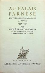 Au Palais Farnese: souvenirs d'une ambassade a Rome, 1938-1940
