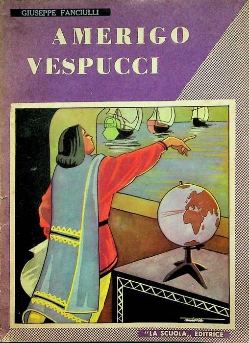 Amerigo Vespucci - Giuseppe Fanciulli - copertina