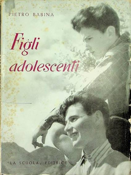 Figli adolescenti - Pietro Babina - copertina