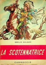 La  scotennatrice