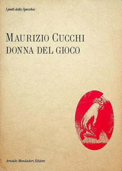 Donna del gioco - Maurizio Cucchi - copertina