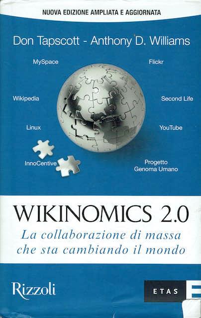 Wikinomics 2.0 La collaborazione di massa sta cambiando il mondo - copertina
