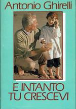 E intanto tu crescevi