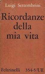 Ricordanze della mia vita e scritti autobiografici