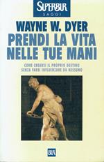 Prendi la vita nelle tue mani
