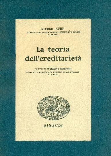 La Teoria Dell'Ereditarieta' - Alfred Kuhn - copertina