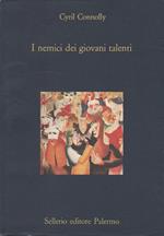 I nemici dei giovani talenti. 
