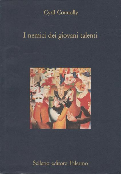 I nemici dei giovani talenti. "Quando sovviemmi di cotanta speme" - Cyril Connolly - copertina