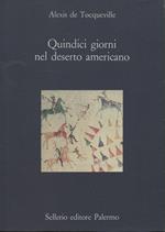 Quindici giorni nel deserto americano. A cura di Marco Diani