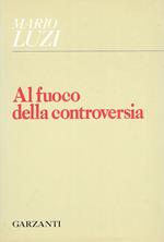 Al fuoco della controversia