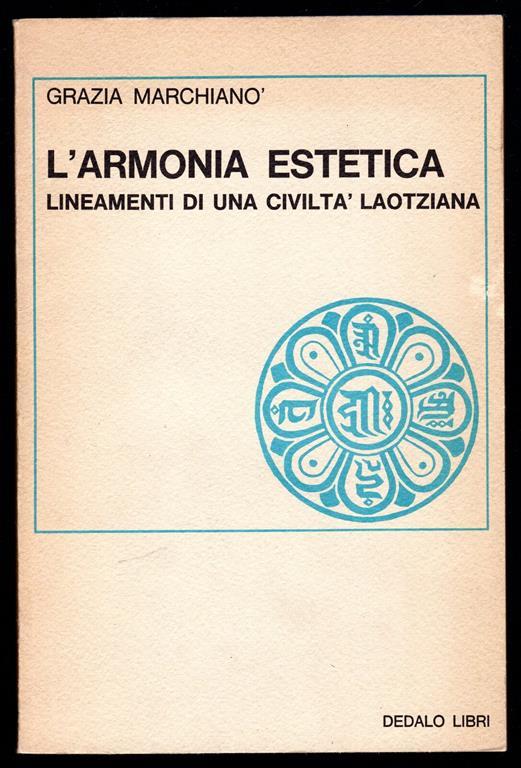 L' armonia estetica. Lineamenti di una civiltà laotziana - Grazia Marchianò - copertina