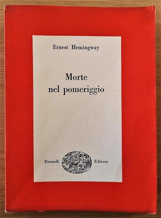 Morte nel pomeriggio - Ernest Hemingway - copertina