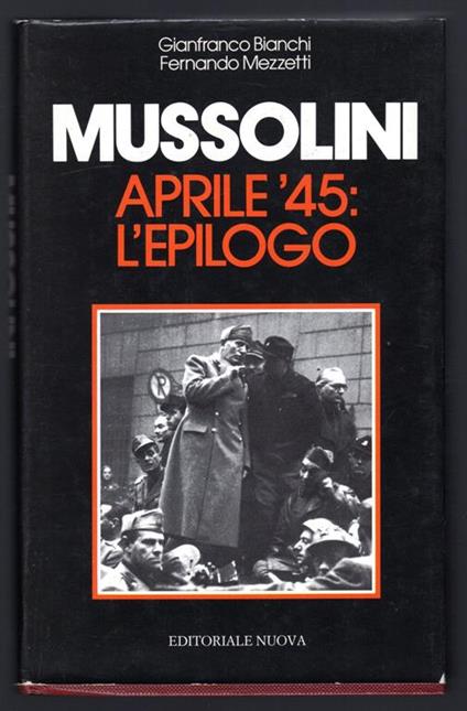 Mussolini. Aprile '45 l'epilogo - copertina