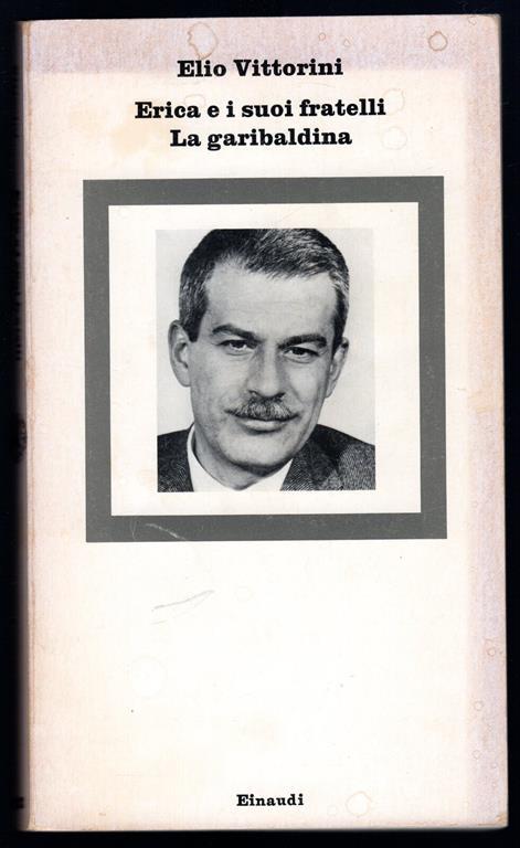 Erica e i suoi fratelli La garibaldina - Elio Vittorini - copertina