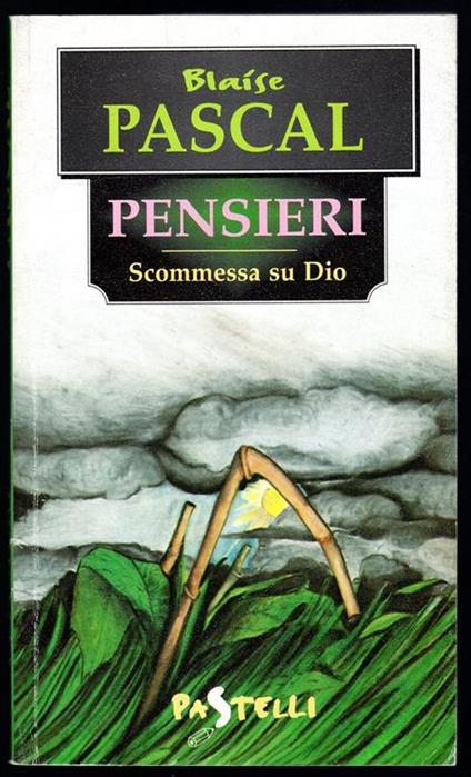 Pensieri. Scommessa su Dio - Blaise Pascal - copertina