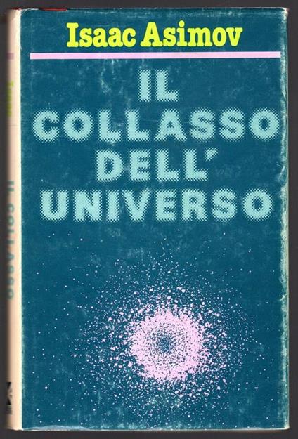 Il collasso dell'Universo - Isaac Asimov - copertina