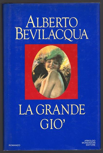 La grande Giò - Alberto Bevilacqua - copertina
