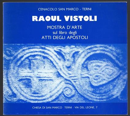 Raoul Vistoli. Mostra d'arte sul libro degli Atti degli Apostoli - copertina