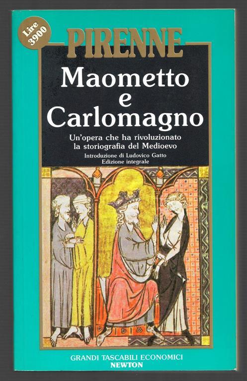 Maometto e Carlomagno - Un'opera che ha rivoluzionato la storiografia del Medioevo - Henri Pirenne - copertina
